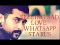 Feeling Sad Love Whatsapp Status Tamil Pakkatha Pakkatha Song Whatsapp Status