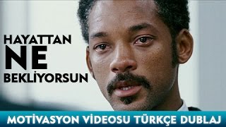 Hayattan ne bekliyorsun ? - Motivasyon Videosu Türkçe Dublaj