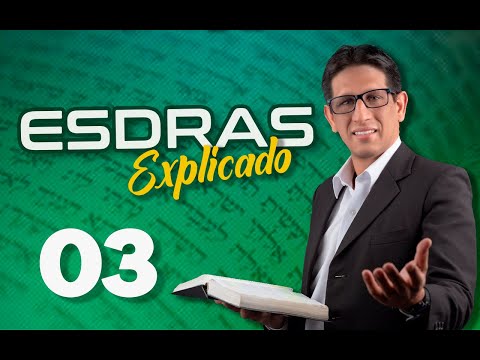 ESDRAS 3 - EXPLICADO 🔥 | Reavivados por su Palabra || 23 DE FEBRERO 2023