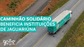 GRÃO DE GENTE BENEFICIA 4 INSTITUIÇÕES EM JAGUARIÚNA