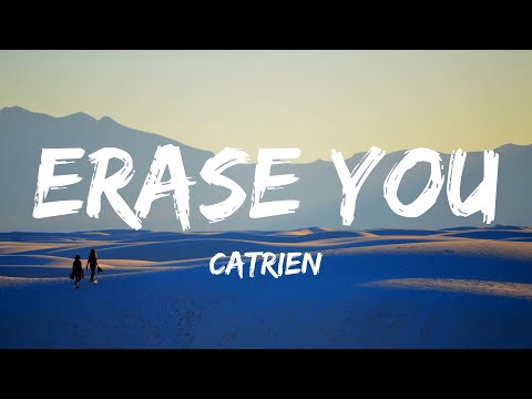 Catrien - Erase You (Lyrics)