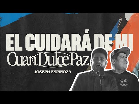 Joseph Espinoza // El Cuidara De Mi // Paz // Hymnos