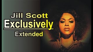 Jill Scott - Exclusively (Extended By Dj MarckBreaker)
