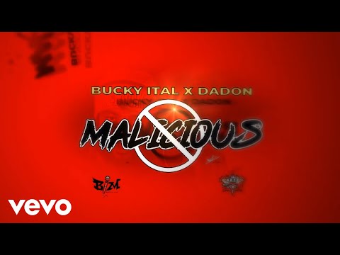 Bucky Ital, Dadon - Malicious (Official Lyric Video)