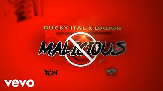 Bucky Ital, Dadon - Malicious (Official Lyric Video)