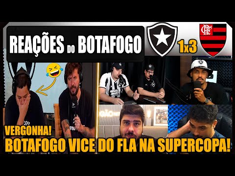 REAÇÕES BOTAFOGUENSES - BOTAFOGO 1x3 FLAMENGO - BOTAFOGO VICE DA SUPERCOPA - VAMOS RIR!