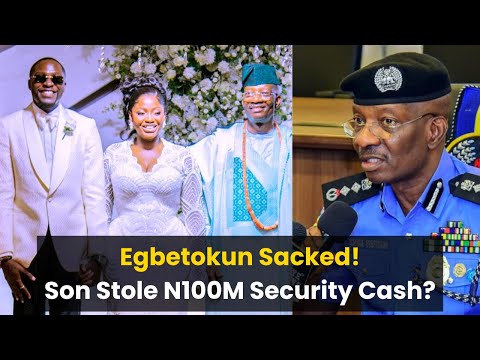 Breaking: Tinubu Sacks IGP Egbetokun — N100M Son Scandal Exposed