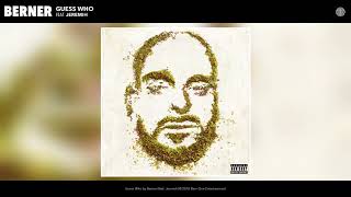 Berner "Guess Who" feat Jeramih (Official Audio)