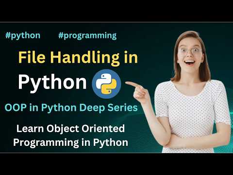 File Handling In Python Oop Complete Object Oriented Tutorial
