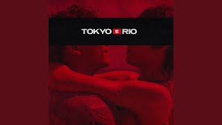 Tokyo e Rio Music Video