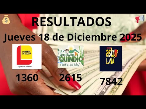 RESULTADOS LOTERÍAS HOY 🤑 BOGOTÁ + QUINDÍO + ASTRO LUNA 🌙 | Jueves 18 de diciembre 2025