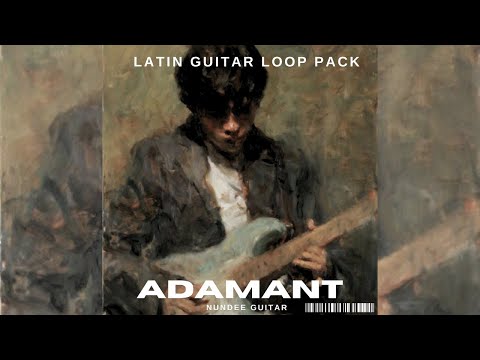 [FREE] GUITAR SAMPLE PACK/LOOP KIT  - "ADAMANT" | Spanish Guitar, Latin Sample Pack, Live Guitar