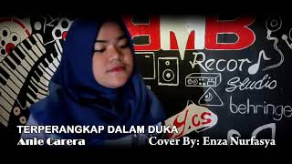 Download lagu TERPERANGKAP DALAM DUKA - ANIE CARERA (Cover by Enza Nurfasya mp3 Download lagu TERPERANGKAP DALAM DUKA - ANIE CARERA (Cover by Enza Nurfasya mp3