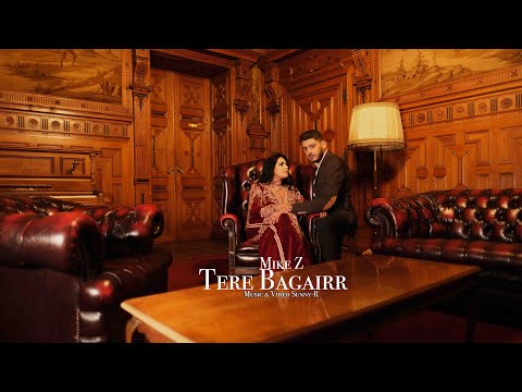 Mike Z | Tere Bagairr (PROD BY SUNNY-R)