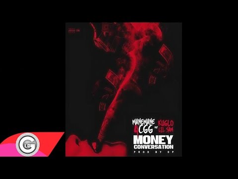 Mane Mane 4CGG - Money Conversation feat. Kuglo Lil Sam