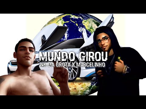 Mundo Girou 🌎 - M4rcelinho x NK da Grota (Speed up)