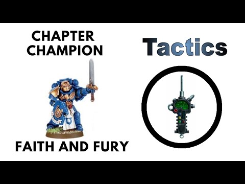 Chapter Champion: Review + Tactics - Faith and Fury Masters of the Chapter Rules