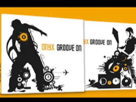 Onyx - Groove On