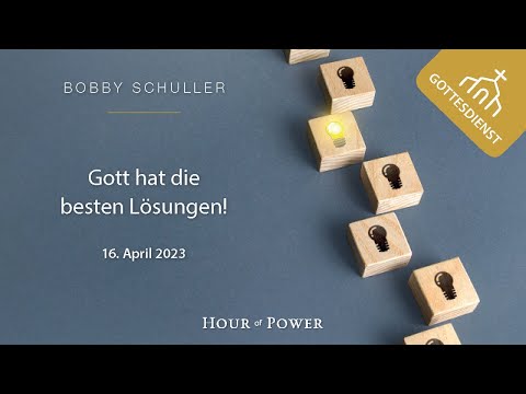 Gott hat die besten Lösungen! - Gottesdienst vom 16.04.2023