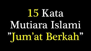 Download lagu Kata Mutiara Jumat Berkah, Kata Bijak Hari Jumat Penuh Berkah, Kata Mutiara Jumat Pagi mp3