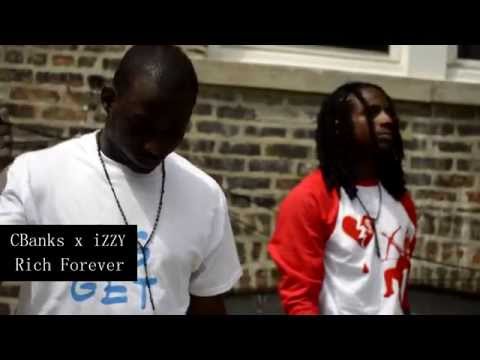 CBanks x IZZY - Rich Forever (Official Video) Shot By @ATreyVision