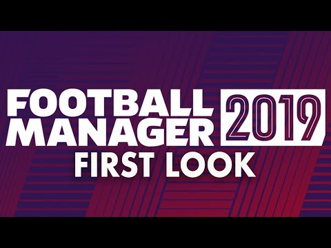 Football Manager 2019 | First Look & Review of FM19 Gameplay