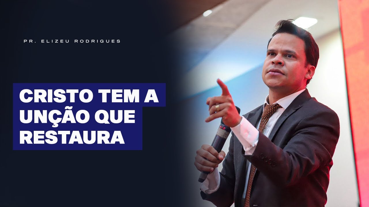 Faça Isso e Experimente a Restauração Completa l Pr. Elizeu Rodrigues