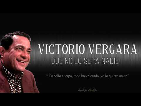 VICTORIO VERGARA - QUE NO LO SEPA NADIE [EN VIVO]