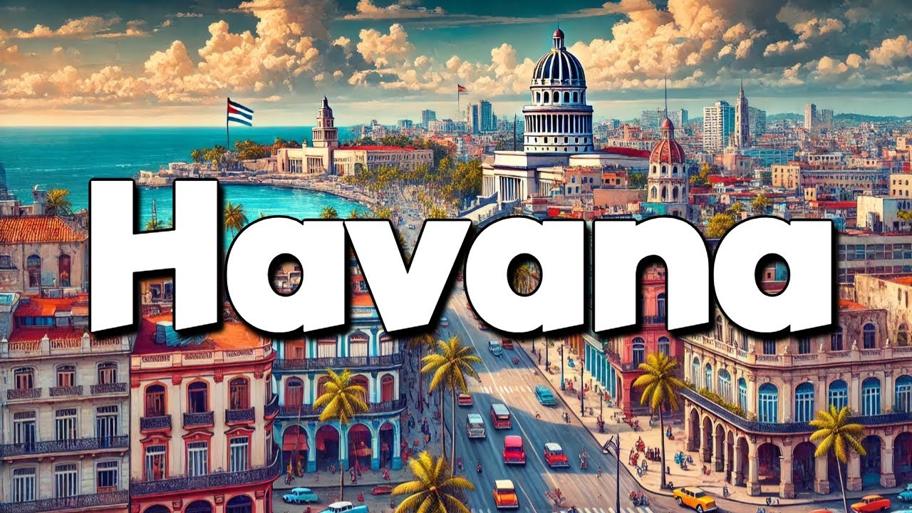 Havana Cuba  - Best Things To Do & Visit | Complete Guide