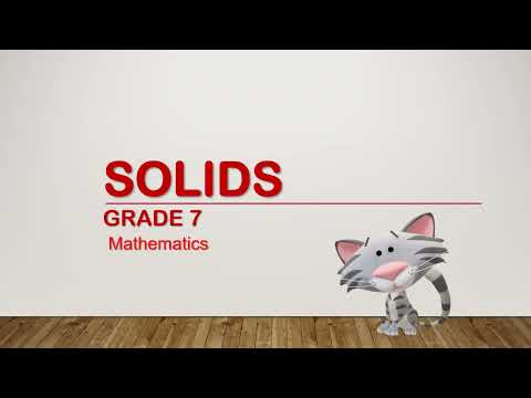 Grade 7 - Mathematics -Solids (part 1)