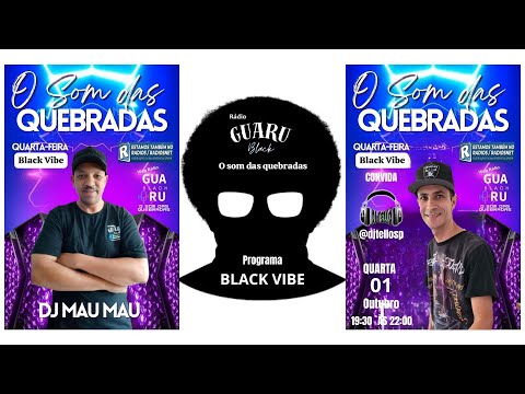 Radio GuaruBlack 01-10-2025 ( Set ‪@djtellosp‬ ) Programa Black Vibe com Dj Mau Mau.