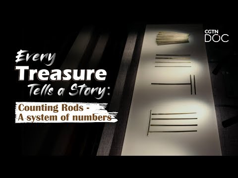 Every Treasure Tells a Story: Counting Rods - A System of Numbers
