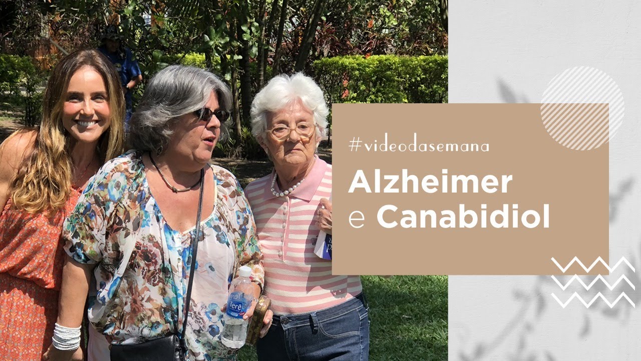 Francisquinha, Alzheimer e Canabidiol