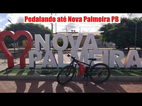 Pedalando até Nova Palmeira PB