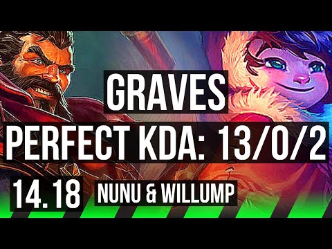 GRAVES vs NUNU & WILLUMP (JGL) | 13/0/2, Legendary, 500+ games | BR Grandmaster | 14.18