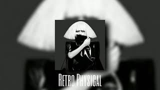 Lady Gaga - Retro Physical ( 𝒔𝒍𝒐𝒘𝒆𝒅 )