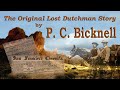 The Original Lost Dutchman Story by PC Bicknell