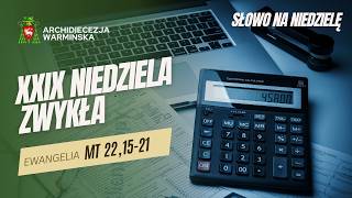 SŁOWO NA NIEDZIELĘ - XXIX Niedziela Zwykła Rok A - abp Józef Górzyński - 18.10.2026 r.