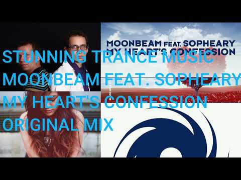 Moonbeam Feat. Sopheary - My Heart's Confession (Original Mix)