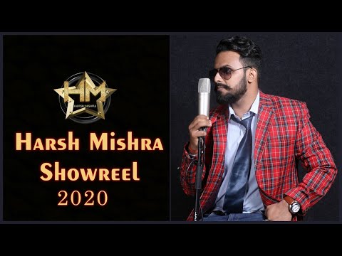 Harsh Mishra Showreel