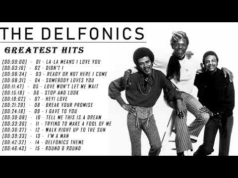The Delfonics  Greatest Hits - The Best Of The Delfonics  Full Album 2022