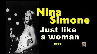 Just like a woman -- Nina Simone