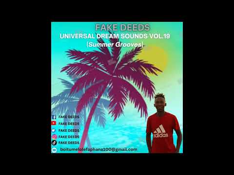 FAKE DEEDS - UNIVERSAL DREAM SOUNDS VOL.19 (Summer Grooves)
