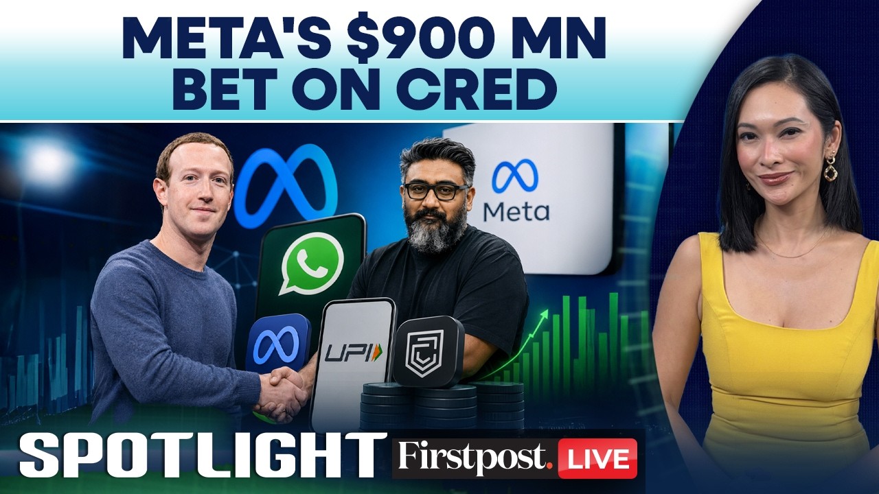 LIVE: Meta's $900M Cred Bet: Kunal Shah Set to Drive WhatsApp Payments Push in India | Spotlight