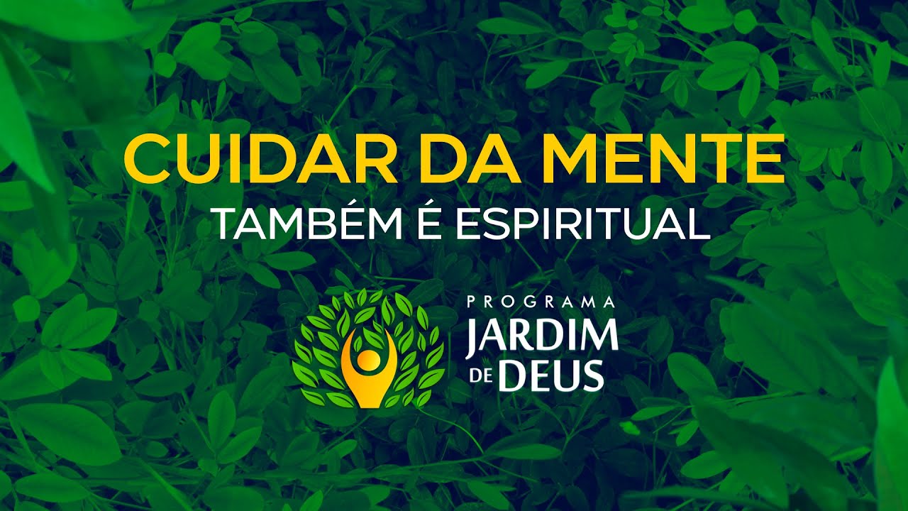 Ep26 - CUIDAR DA MENTE TAMBÉM É ESPIRITUAL