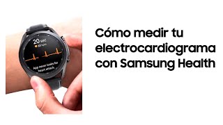 Samsung Galaxy Watch | Cómo medir tu electrocardiograma con Samsung Health Monitor app anuncio