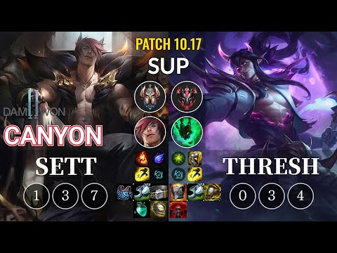 DWG Canyon Sett vs Thresh Sup - KR Patch 10.17