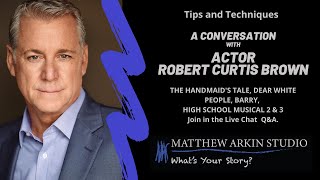 Tips and Techniques for Actors, Writers and Storytellers: Robert Curtis Brown video