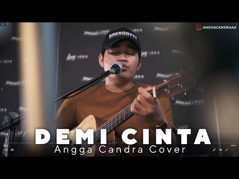 DEMI CINTA - ANGGA CANDRA COVER