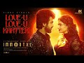 Love U Love U Kaatteri Immortal GV Prakash Kayadu Lohar Sam CS Mariyappan Chinna Arunkumar